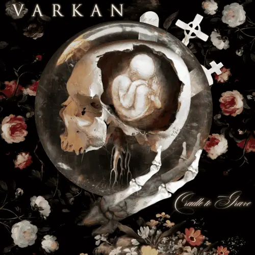 Varkan : Cradle to Grave